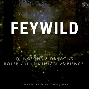D&D - Feywild | RPG | Dungeons & Dragons | Fey | Olde Mizner playlist cover