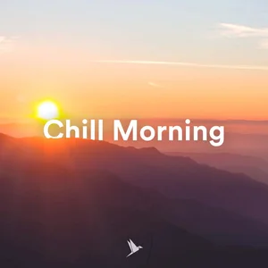 Chill Morning 2025 ☀️ playlist cover