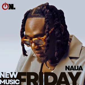 New Music Friday Naija.