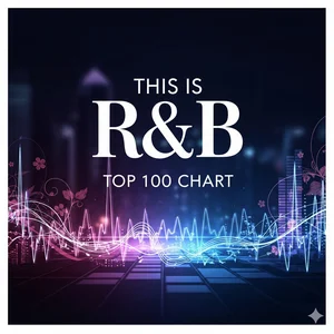 This is R & B TOP 100 chart Spotify playlist cover art