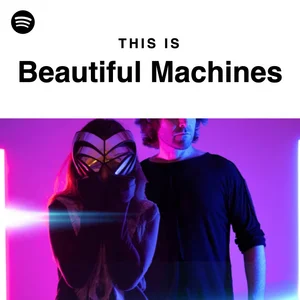 This Is Beautiful Machines Spotify playlist cover art