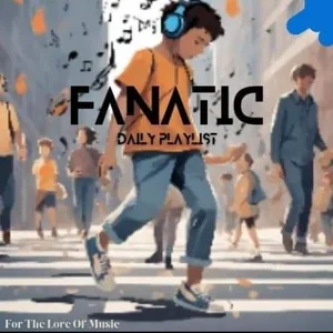 Fanatic Daily Playlist