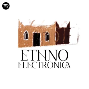 Ethno Electronica 2022 Spotify playlist cover art