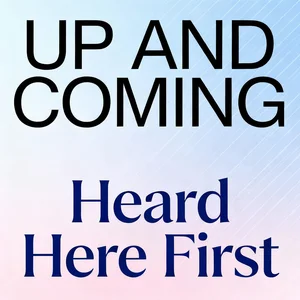 Up and Coming: Heard Here First Spotify playlist cover art