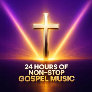 24 Hours of Non-Stop Gospel Music Spotify playlist cover art