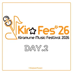 Kiramune Music Festival 2026 DAY.2セットリスト - playlist by
