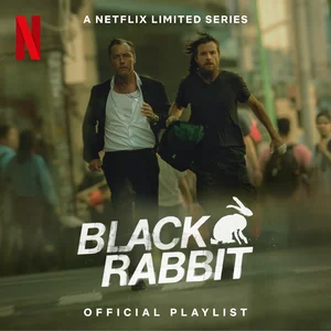 Black Rabbit Official Netflix Playlist - playlist by Netflix | Spotify