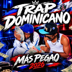 TRAP DOMINICANO MÁS PEGAO 2026🔥 Spotify playlist cover art