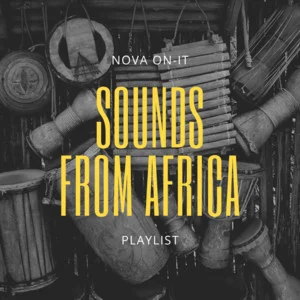 Sounds From Africa 2026 By Nova On-It (New and old Afrobeats, Gqom, Amapiano, African  Rap + More) Spotify playlist cover art