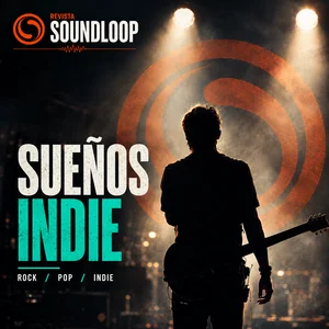 Sueños Indie | Rock-Pop — Revista Soundloop