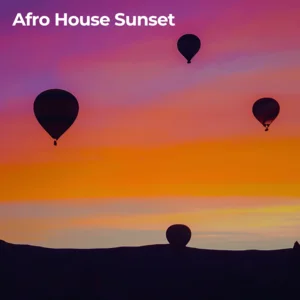 Afro House Sunset 2026 🌅 Spotify playlist cover art