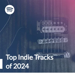 Top Indie Tracks of 2024 Spotify playlist cover art