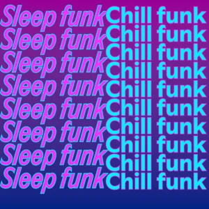 chill and sleep funk - playlist by Damian_Editzz | Spotify