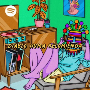 Diablo Huma Recomienda playlist cover