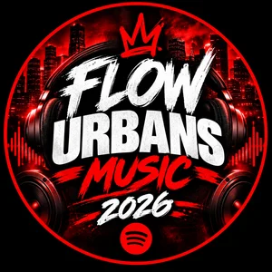 FLOW URBANS MUSIC 2026🔥 Spotify playlist cover art