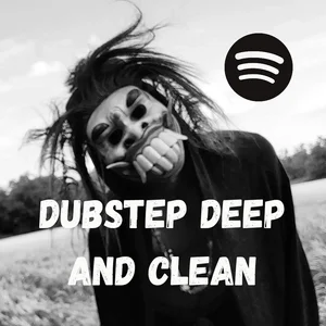 Dubstep Deep and Clean Spotify playlist cover art