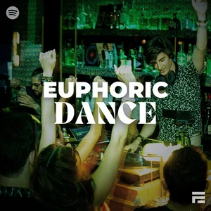 Euphoric Dance Spotify playlist cover art