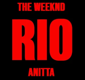 Rio The Weeknd, Anitta - playlist by Rode410 | Spotify