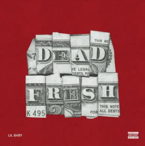 Dead Fresh - Lil Baby playlist cover