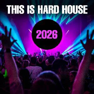 This Is Hard House 2026