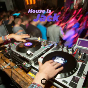 House in Jack playlist cover