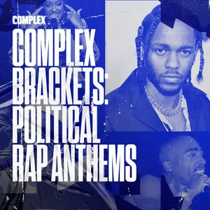 Best Political Rap Anthems: Complex Brackets - playlist by Complex ...