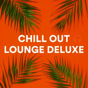 Chill Out Lounge Deluxe 2026 - Ibiza Beach Club, Tropical Deep