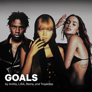 GOALS - LISA, ANITTA, REMA
