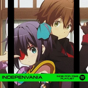 Indepenvania | Indie Pop, R&B, K-Pop, Dream Pop, Soul Spotify playlist cover art