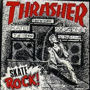 Thrasher Skate Rock Volume 1 - Skate or Die (1983) - playlist by