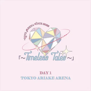 2025「～Timeless Tales～」 TOUR =LOVE ARENA