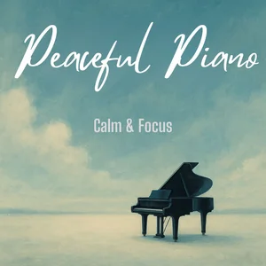 Peaceful Piano - Calm & Focus @ study & work