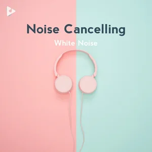 Noise Cancelling White Noise