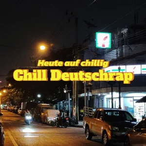 Heute auf Chillig | Chill Deutschrap cover