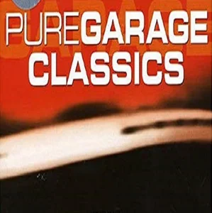 Pure Garage Classics