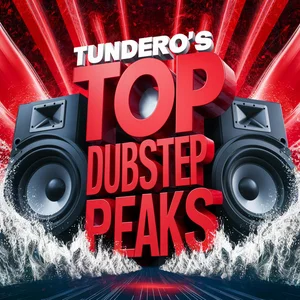 TUNDERO’s Top Dubstep Peaks 😈😤 cover