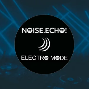 Noise.Echo! Electro Mode Spotify playlist cover art