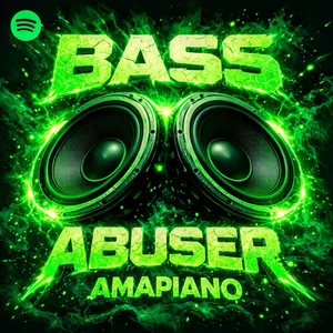BASS ABUSER AMAPIANO