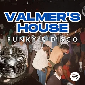 Valmer's House 🏠 | 2026 Best Funky & Disco House Spotify playlist cover art