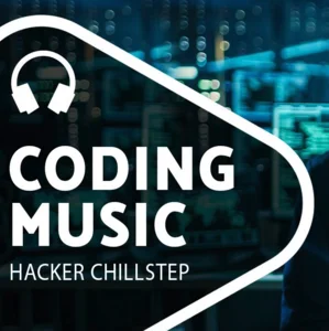 Chillstep Music for Progr Coding Playlist Submission