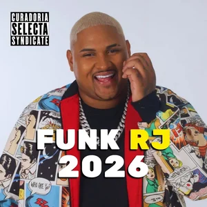 FUNK RJ 2026  🇧🇷 🔥  HITS DO FUNK DO RIO DE JANEIRO • Selecta Syndicate playlist cover