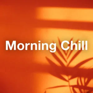 MORNING CHILL  2026  ☀️🌿 playlist cover