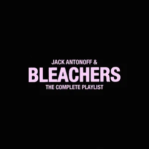Bleachers: The Complete Playlist