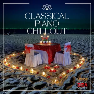 Classical Piano Chillout: 200 of the most Beautiful Contemporary Classical Piano Pieces