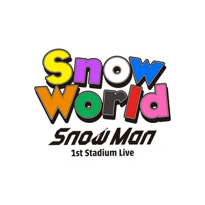 Snow Man 1st Stadium Live Snow World - playlist by Snow