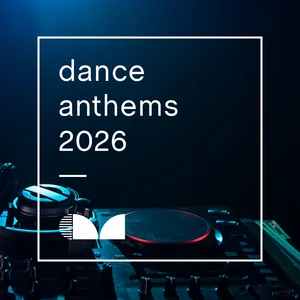 Dance Anthems 2026 🙌