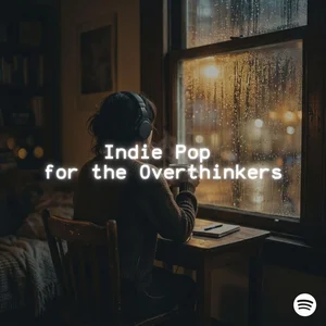 Indie Pop for the Overthinkers Spotify playlist cover art