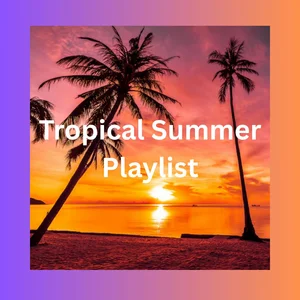 🌴 Tropical House Escape – Your Endless Summer Soundtrack ☀️ Spotify playlist cover art