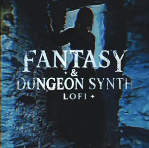 Fantasy & Dungeon Synth Lofi