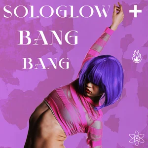 SOLOGLOW BANG BANG